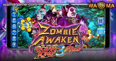 เกมยิงปลา Ocean King Plus Zombie Awaken WamaGame