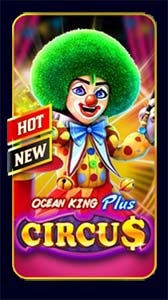 เกมยิงปลา Ocean King Plus Circus WamaGame